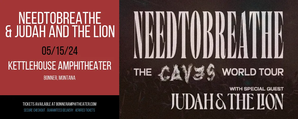 Needtobreathe & Judah and The Lion at KettleHouse Amphitheater