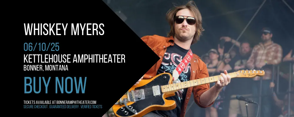 Whiskey Myers at KettleHouse Amphitheater